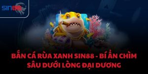 Bắn Cá Rùa Xanh Sin88 - Bí ẩn chìm sâu dưới lòng đại dương